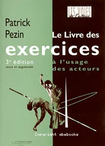 Le livre des exercices à l'usage des acteurs