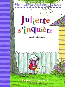 Juliette s'inquiète