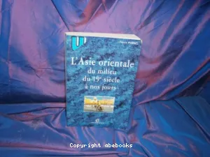 L'Asie orientale du milieu du 19e siècle à nos jours