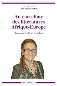 Au carrefour des littératures, Afrique-Europe