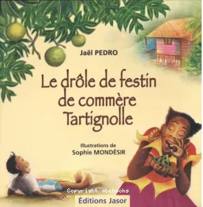 Le drôle de festin de commère tartignolle