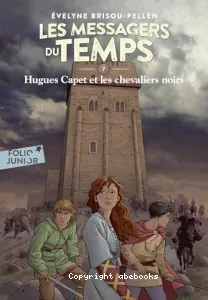 Hugues Capet et les chevaliers noirs