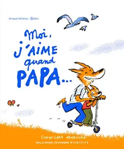 Moi, j'aime quand papa