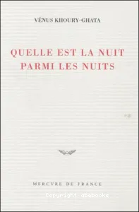 Quelle est la nuit parmi les nuits