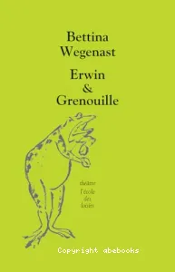 Erwin & Grenouille