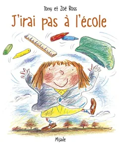 J'irai pas à l'école