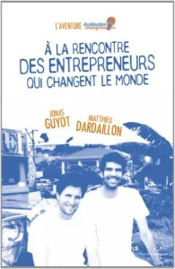 À la rencontre des entrepreneurs qui changent le monde