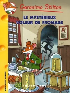 Le mystérieux voleur de fromage !