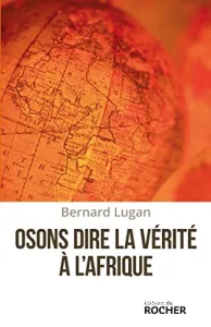 Osons dire à la vérité à l'Afrique