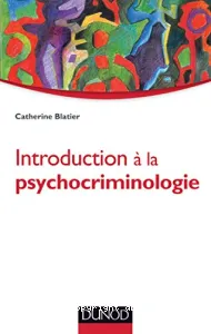 Introduction à la psychocriminologie