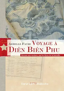 Voyage à Diên Biên Phu