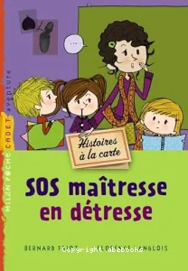 SOS maîtresse en détresse