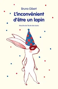 L'inconvénient d'être un lapin