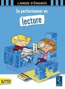 Se perfectionner en lecture