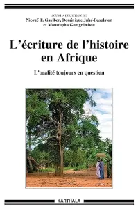 L'écriture de l'histoire en Afrique