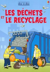 Les déchets et le recyclage