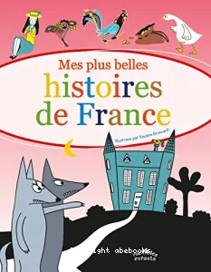 Mes plus belles histoires de France