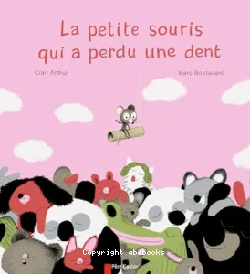 La petite souris qui a perdu une dent