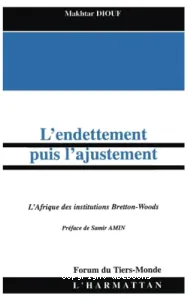 L'endettement, puis l'ajustement