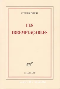 Les irremplaçables