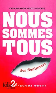 Nous sommes tous des féministes ; suivi de Les marieuses