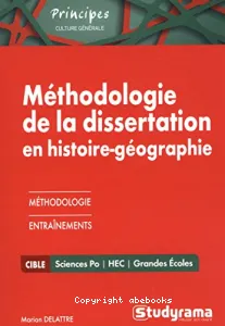 Méthodologie de la dissertation en histoire-géographie