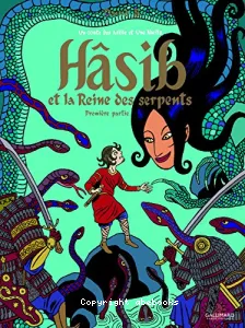 Hâsib et la reine des serpents