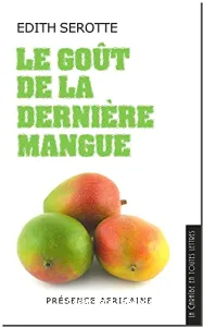 Le goût de la dernière mangue