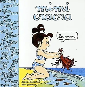 Mimi cracra : la mer !