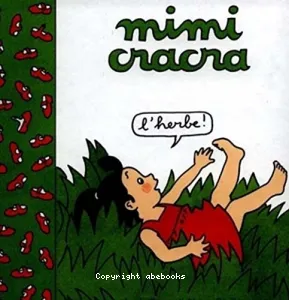 Mimi cracra : l'herbe !