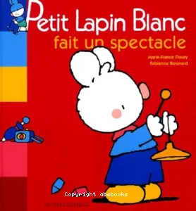 Petit lapin blanc fait un spectacle