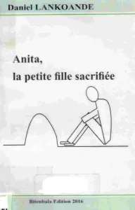 Anita, la petite fille sacrifiée