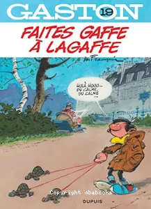 Faites gaffe à Lagaffe