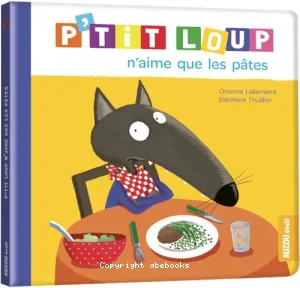 P'tit Loup n'aime que les pâtes