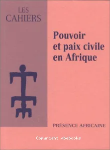 Pouvoir et paix civile en Afrique