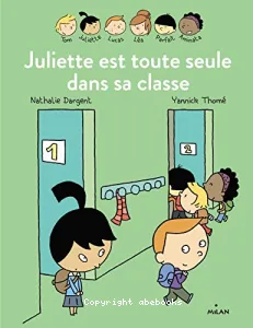 Juliette est toute seule dans sa classe