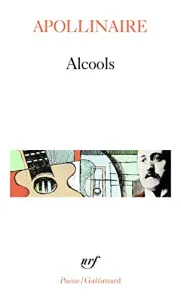 Alcools ; suivi de le bestiaire ; et de Vitam impendere amori