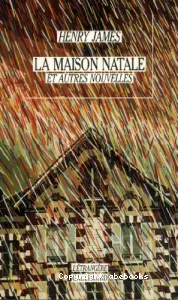 La maison natale et autres nouvelles