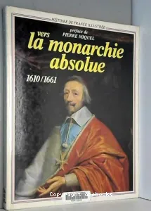 Vers la monarchie absolue