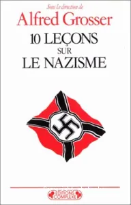 10 [Dix] leçons sur le nazisme