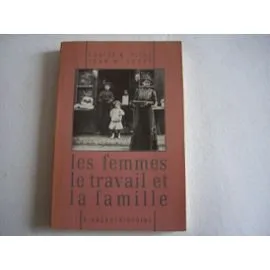 Les Femmes, le travail et la famille