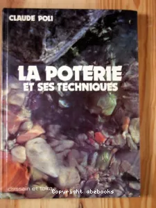 La Poterie et ses techniques