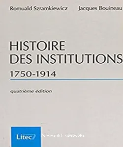 Histoire des institutions, 1750-1914