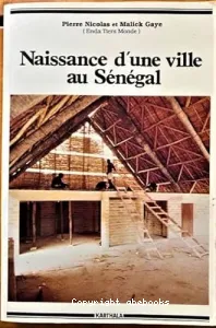 Naissance d'une ville au Sénégal, évolution d'un groupe de six villages de Casamance vers une agglomération urbaine