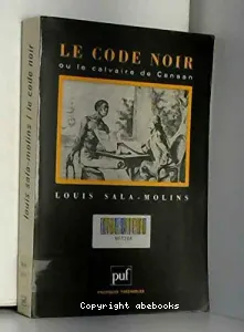 Le Code noir ou le calvaire de Canaan