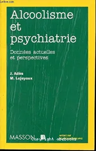 Alcoolisme et psychiatrie