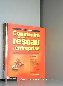 Construire son réseau d'entreprise