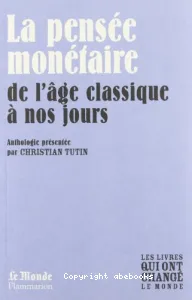 La pensée monétaire