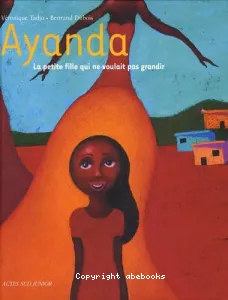 Ayanda, la petite fille qui ne voulait pas grandir