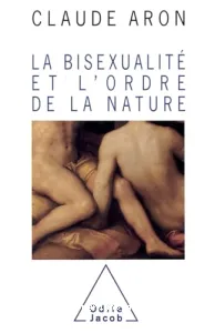 La bisexualité et l'ordre de la nature